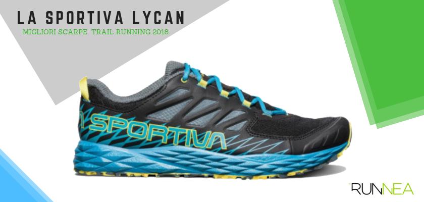 Le migliori scarpe da trail running 2018, La Sportiva Lycan