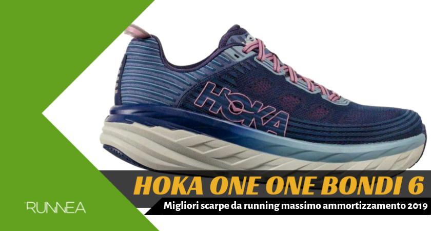 Migliori scarpe da running massimo ammortizzamento 2019, Hoka One One Bondi 6