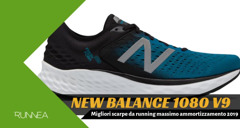 Migliori scarpe da running massimo ammortizzamento 2019, New Balance Fresh Foam 1080 v9