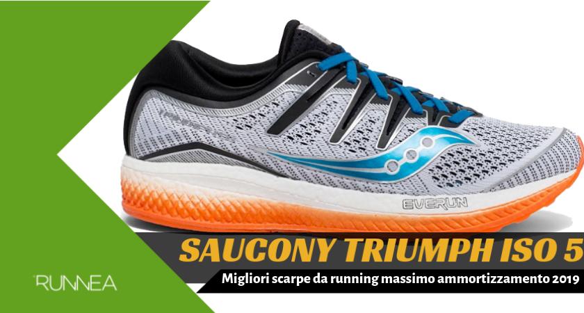 Migliori scarpe da running massimo ammortizzamento 2019, Saucony Triumph ISO 5