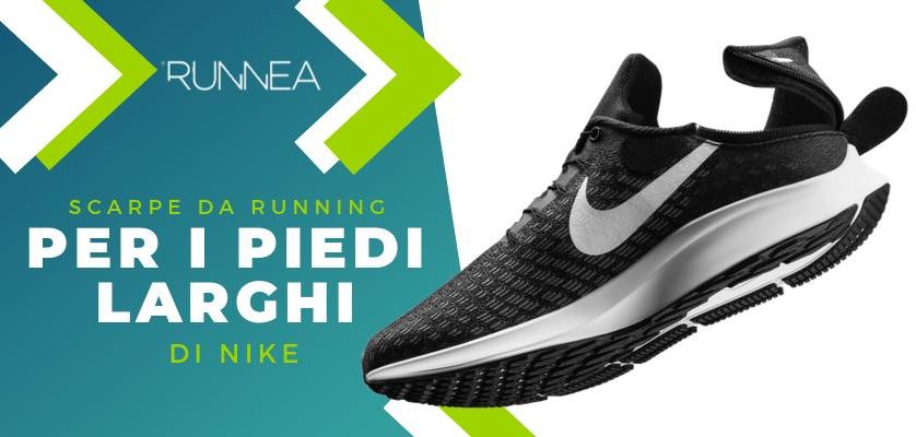 Le 4 scarpe running di Nike per i piedi larghi e corri con il massimo comfort!