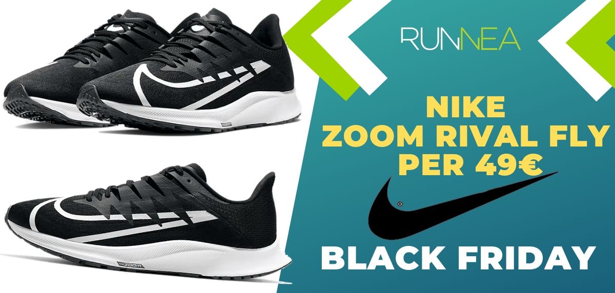 Black Friday Nike 2019: Codice sconto 30% extra in scarpe da running già scontati!, Nike Zoom Rival Fly