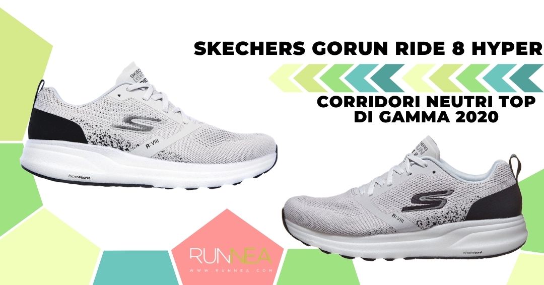 Le migliori scarpe da running ammortizzanti 2020 per scarpe da running neutrali, Skechers GOrun ride 8 hyper