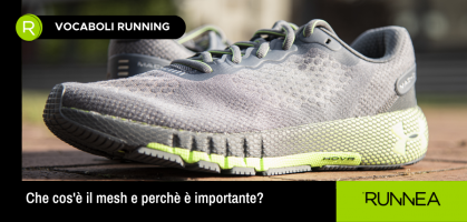 Che cos'è il tessuto mesh di una scarpa running e perché è importante?