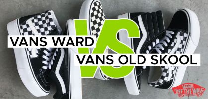 Vans Old Skool VS Vans Ward: quali sono le differenze?